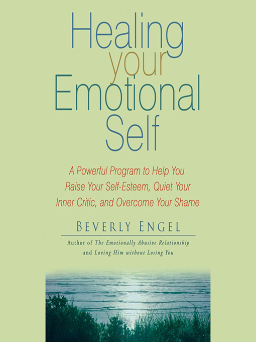 Title details for Healing Your Emotional Self by Beverly Engel - Available